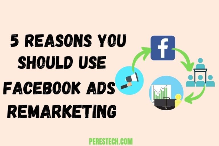 What is Facebook Ads Remarketing? (5 best reasons you should utilize it)