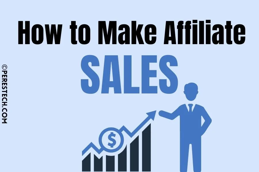 how to get sales in affiliate marketing