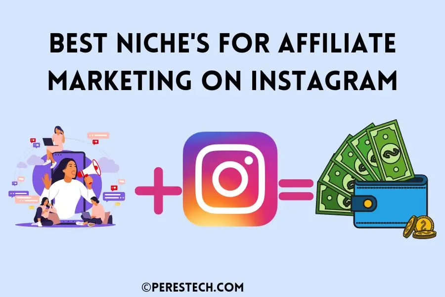 Best niche for affiliate marketing on Instagram