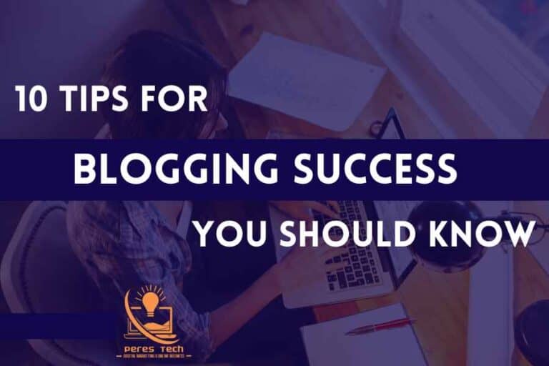 10 Tips For Blogging Success You Should Know